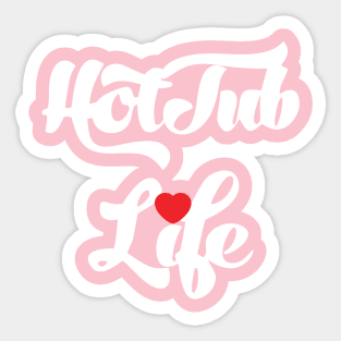 Hot Tub Life Sticker